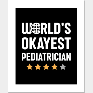 World's Okayest Pediatrician Posters and Art